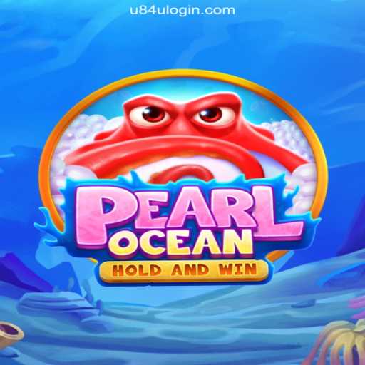 Dive into the World of PearlOcean: An Enthralling Casino Adventure with u84u Bet Login